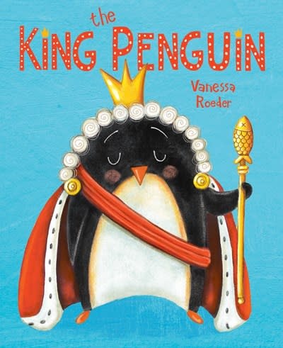Dial Books The King Penguin
