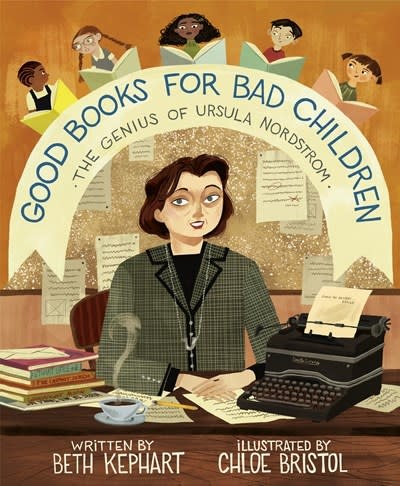Anne Schwartz Books Good Books for Bad Children [Nordstrom, Ursula]