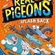 Yearling Real Pigeons #4 Splash Back