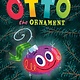 Random House Books for Young Readers Otto The Ornament