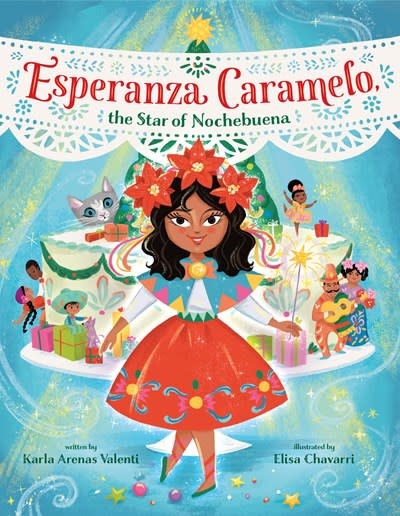 Knopf Books for Young Readers Esperanza Caramelo, the Star of Nochebuena