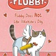 Penguin Workshop Flubby Does Not Like Valentine's Day