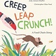 Knopf Books for Young Readers Creep, Leap, Crunch! A Food Chain Story