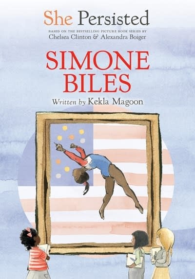 Philomel Books She Persisted: Simone Biles