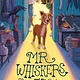 Knopf Books for Young Readers Mr. Whiskers and the Shenanigan Sisters