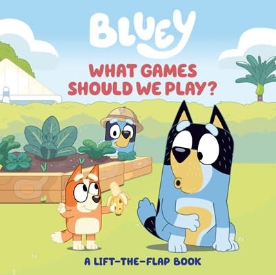 Penguin Young Readers Licenses Bluey: What Games Should We Play?