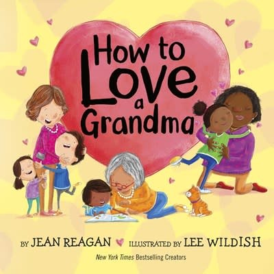 Knopf Books for Young Readers How to Love a Grandma