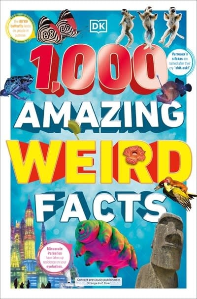 DK Children 1,000 Amazing Weird Facts