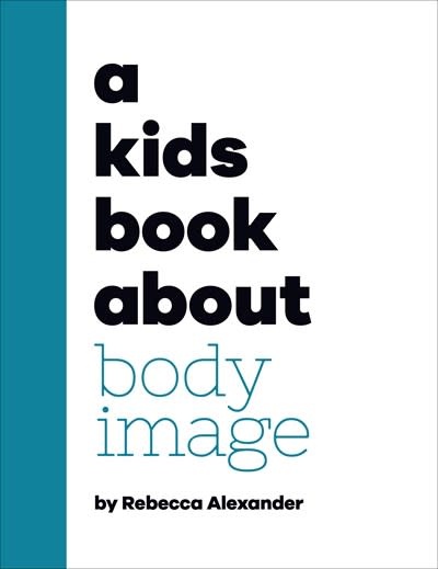 DK Children A Kids Book About Body Image