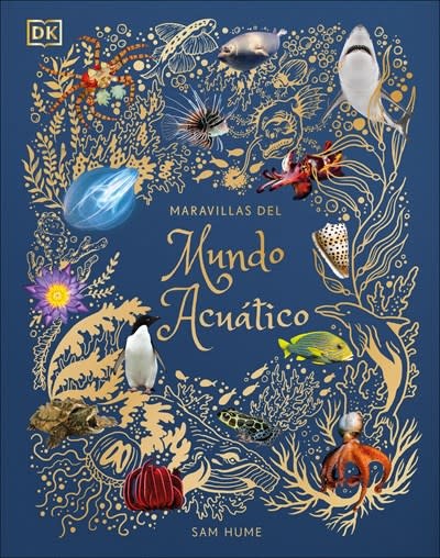 DK Children Maravillas del mundo acuatico (An Anthology of Aquatic Life)