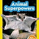National Geographic Kids National Geographic Readers: Animal Superpowers (L2)