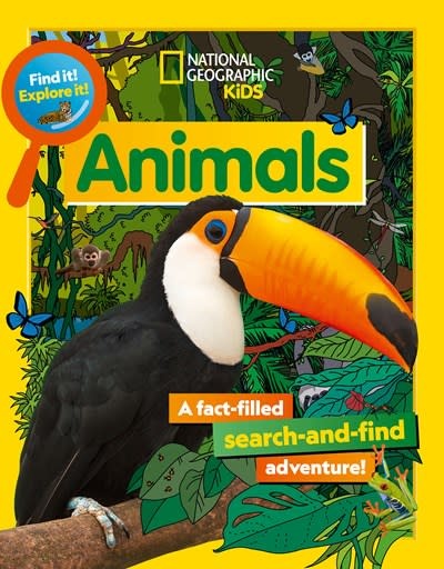 National Geographic Kids Find It! Explore It! Animals