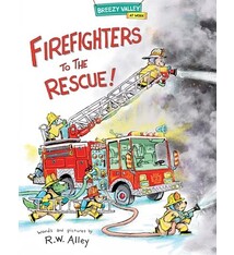Firefighters to the Rescue!