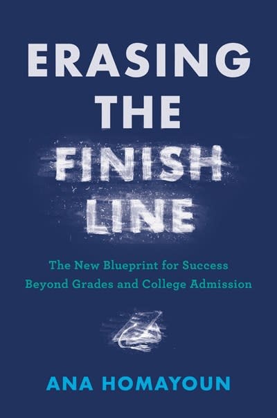 Hachette Go Erasing the Finish Line: The New Blueprint for Success Beyond Grades and College Admission