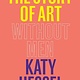 The Story of Art Without Men