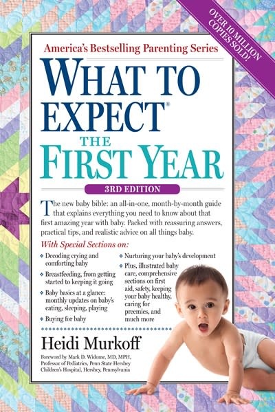 Workman Publishing Company What to Expect the First Year (3rd Edition)