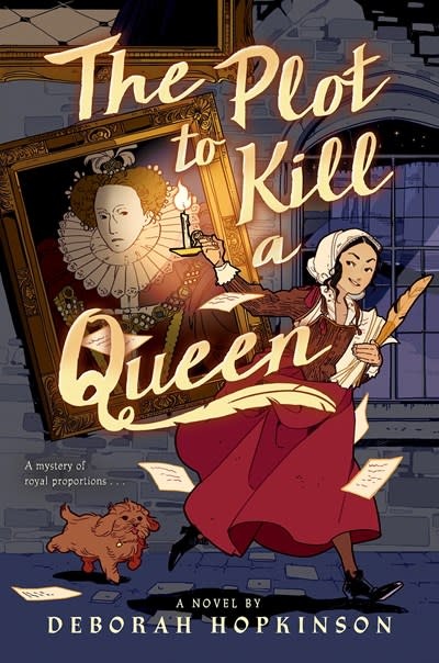 Scholastic Press The Plot to Kill a Queen