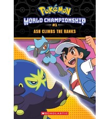 Scholastic Inc. Climbing the Ranks (Pokemon: World Championship Trilogy #1)