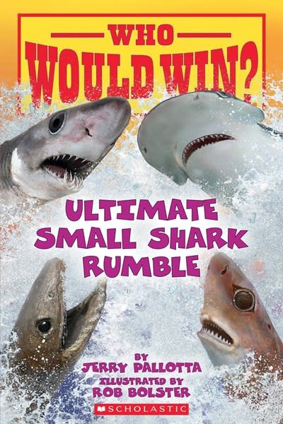 Scholastic Inc. Who Would Win?: Ultimate Small Shark Rumble