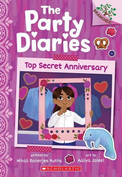 Scholastic Inc. The Party Diaries #3 Top Secret Anniversary (A Branches Book)