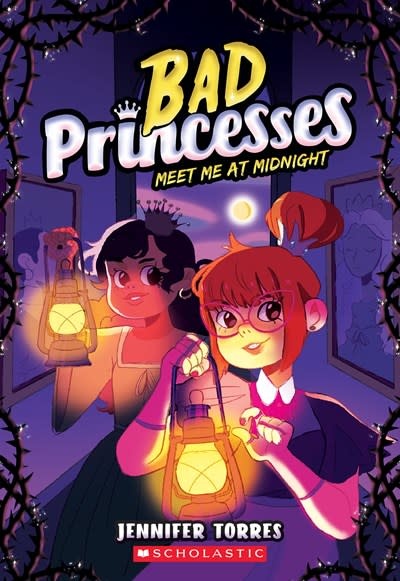 Scholastic Press Bad Princesses #2 Meet Me At Midnight