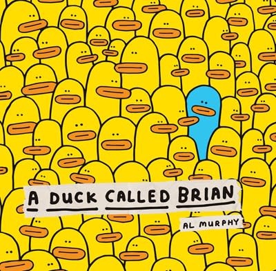 Scholastic Press A Duck Called Brian