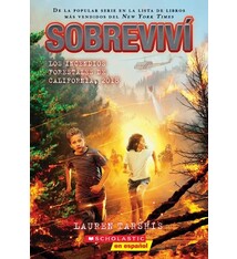 Scholastic en Espanol Sobrevivi los incendios forestales de California, 2018 (I Survived the California Wildfires, 2018)