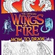 Scholastic Inc. Wings of Fire: The Official How to Draw