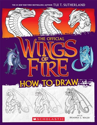 Scholastic Inc. Wings of Fire: The Official How to Draw