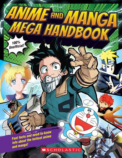 Scholastic Inc. Anime and Manga Mega Handbook