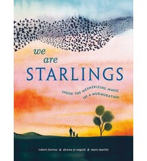 We Are Starlings: Inside the Mesmerizing Magic of a Murmuration