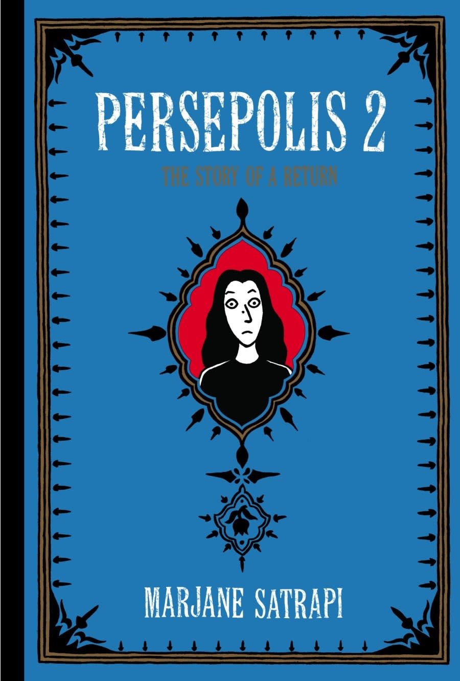 Pantheon Persepolis 2: The Story of a Return [Graphic Novel]