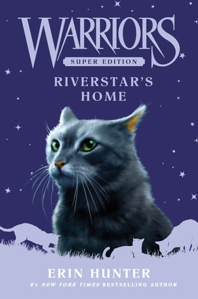HarperCollins Warriors Super Edition: Riverstar's Home