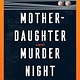 William Morrow Mother-Daughter Murder Night