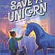 Inkyard Press How to Save a Unicorn