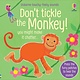 Usborne Don't Tickle the Monkey!