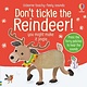 Usborne Don't Tickle the Reindeer!