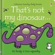 Usborne That's not my dinosaur…