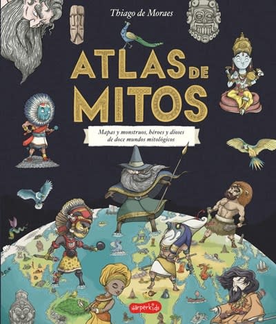HarperCollins Atlas de mitos (Myth Atlas - Spanish Edition)