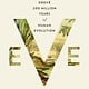 Knopf Eve: How the Female Body Drove 200 Million Years of Human Evolution