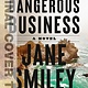 Vintage A Dangerous Business: A novel