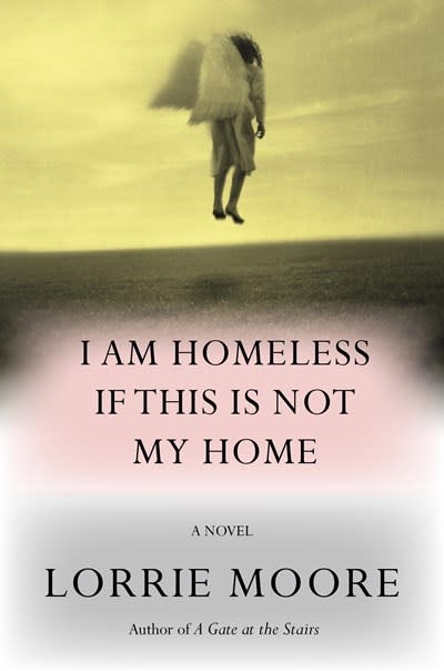 Knopf I Am Homeless If This Is Not My Home : A novel