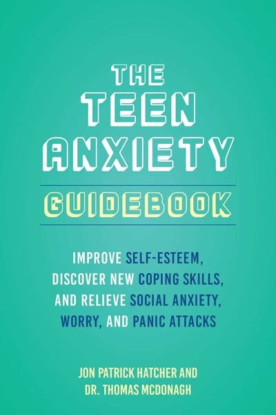 Ulysses Press The Teen Anxiety Guidebook