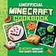 Andrews McMeel Publishing The Unofficial Minecraft Cookbook: 30 Recipes Inspired By Your Favorite Video Game