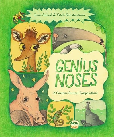 NorthSouth Books Genius Noses: A Curious Animal Compendium