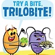 Simon Spotlight Try a Bite, Trilobite!: Ready-to-Read Level 1