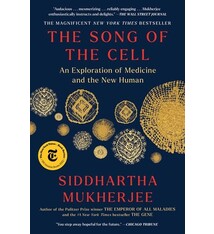 Scribner The Song of the Cell: An Exploration of Medicine and the New Human