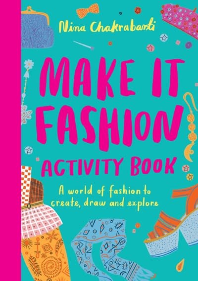 Laurence King Publishing Make It Fashion Activity Book: A world of fashion to create, draw and explore