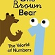 Twirl One Brown Bear: The World of Numbers