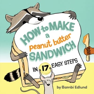 Owlkids How to Make a Peanut Butter Sandwich in 17 Easy Steps